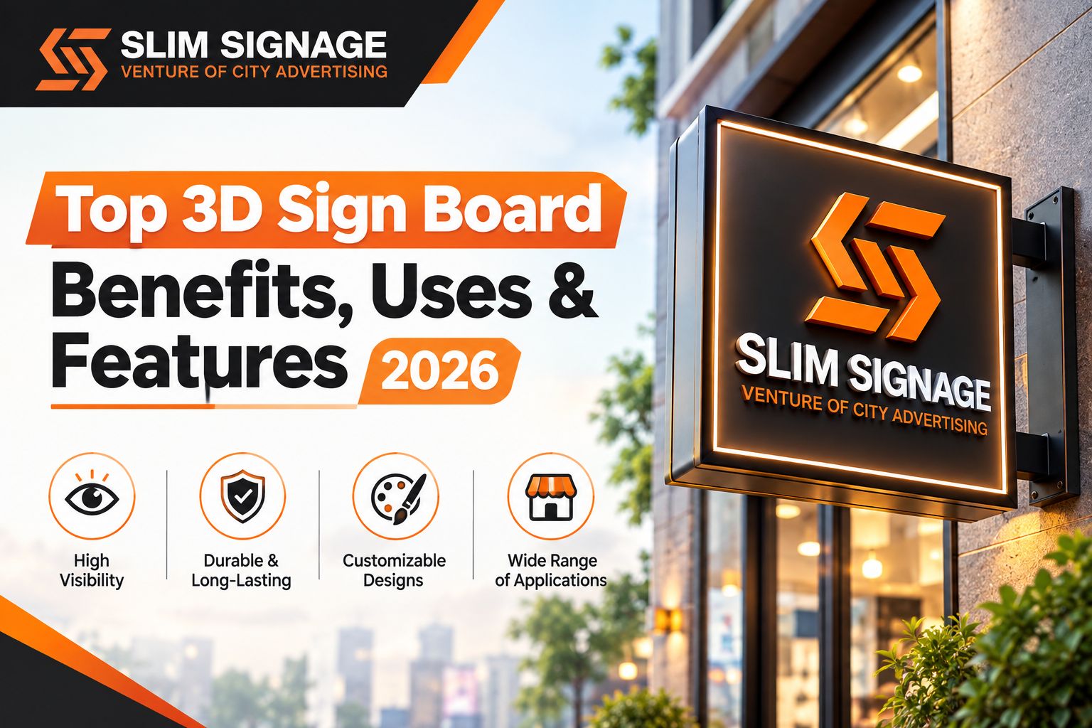 Top 3D Sign Board Benefits, Uses & Features 2026 